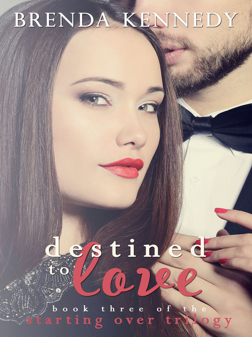 Title details for Destined to Love by Brenda Kennedy - Available